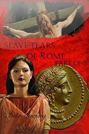 Slave Tears of Rome: Part One's poster