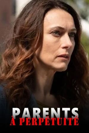 Parents à perpétuité's poster