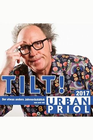 Urban Priol - Tilt! 2017's poster