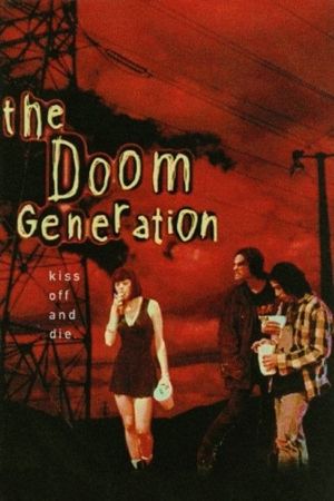 The Doom Generation's poster