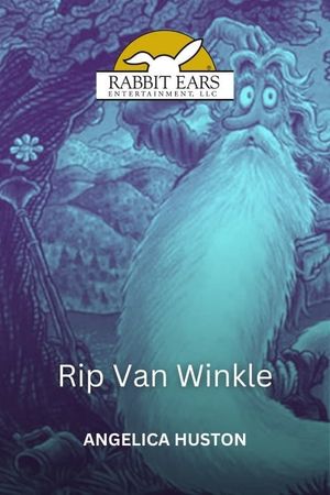 Rabbit Ears - Rip Van Winkle's poster