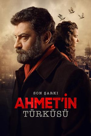 Son Sarki: Ahmet'in Türküsü's poster