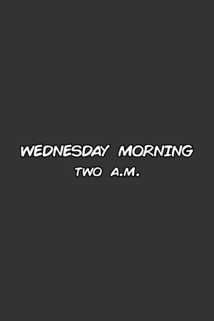 Wednesday Morning Two A.M.'s poster