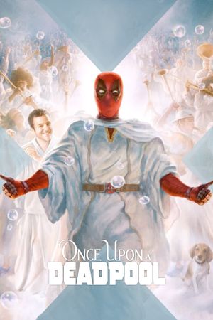 Once Upon a Deadpool's poster