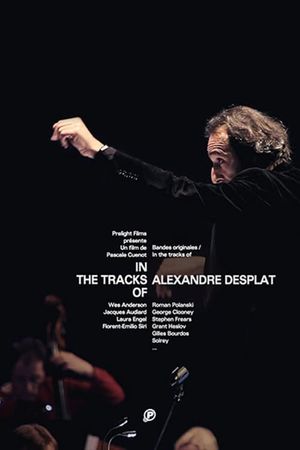 In The Tracks Of - Alexandre Desplat's poster