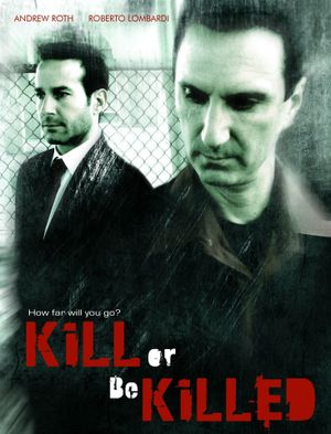 Kill or Be Killed's poster