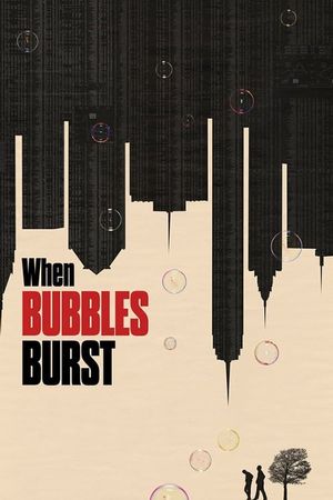 When Bubbles Burst's poster