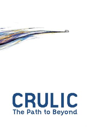 Crulic - The Path to Beyond's poster