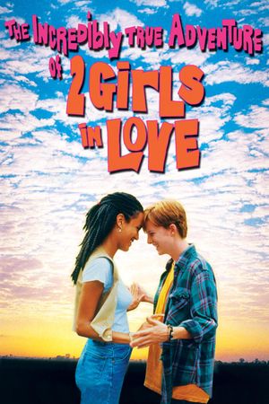The Incredibly True Adventure of Two Girls in Love's poster