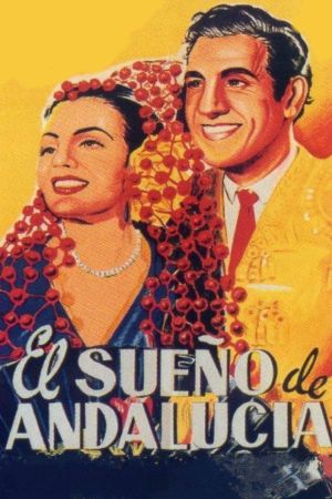 El sueño de Andalucía's poster