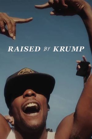 Raised by Krump's poster