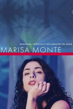 Marisa Monte: Memórias, Crônicas e Declarações de Amor's poster