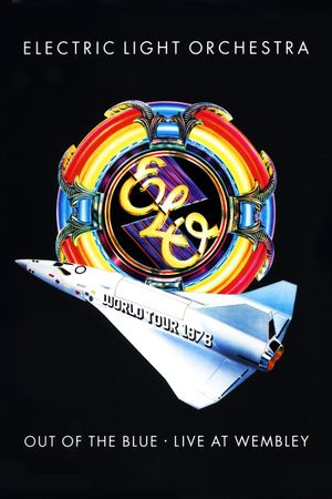 Electric Light Orchestra: Out of the Blue - Live at Wembley's poster