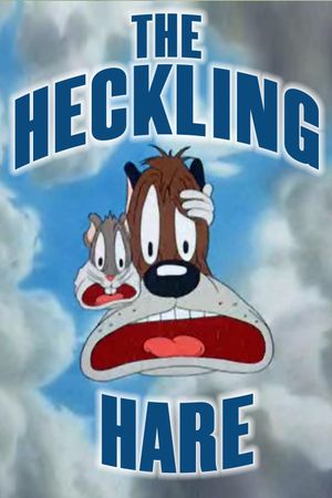 The Heckling Hare's poster
