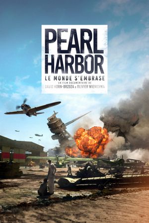 Pearl Harbor, le monde s'embrase's poster