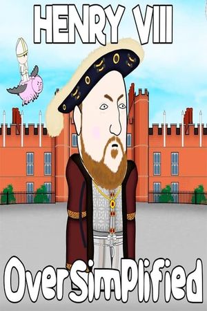 Henry VIII - OverSimplified's poster