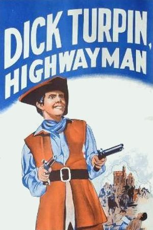 Dick Turpin: Highwayman's poster image