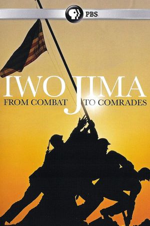Iwo Jima: From Combat to Comrades's poster image