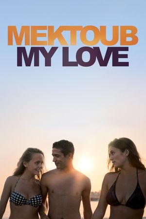Mektoub, My Love: Canto Uno's poster