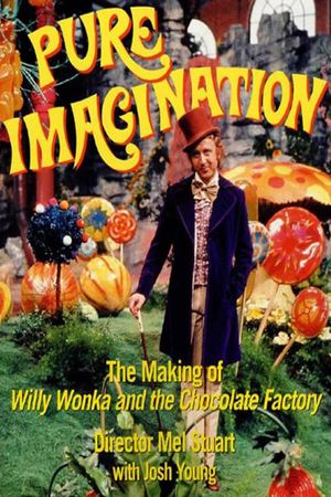 Pure Imagination: The Story of 'Willy Wonka & the Chocolate Factory''s poster image