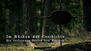 In the back of history - The lost villages of Masuria's poster