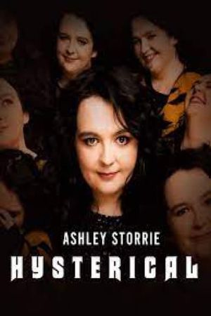 Ashley Storrie: Hysterical's poster