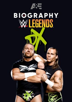 Biography: D-Generation X's poster