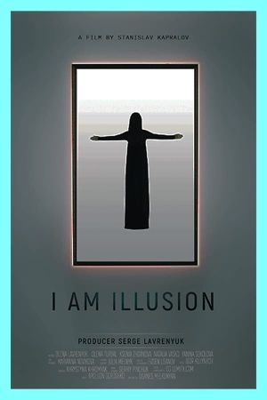 I Am Illusion's poster