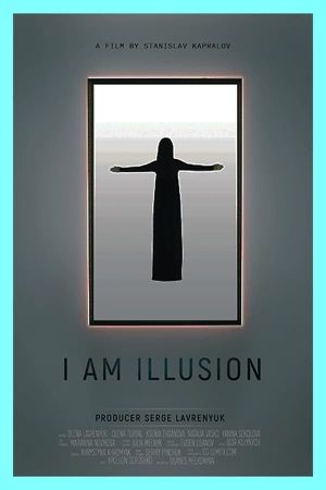 I Am Illusion's poster image