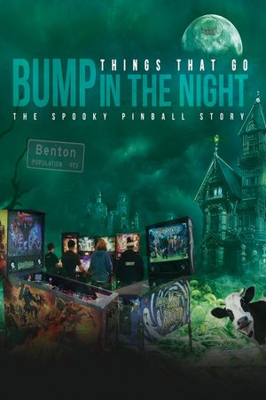 Things That Go Bump in the Night: The Spooky Pinball Story's poster