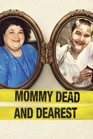 Mommy Dead and Dearest's poster