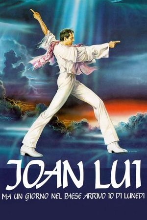 Joan Lui - Ma un giorno nel paese arrivo io di lunedì's poster