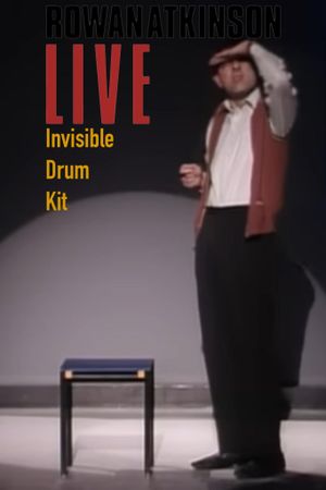Rowan Atkinson Live: Invisible Drum Kit's poster