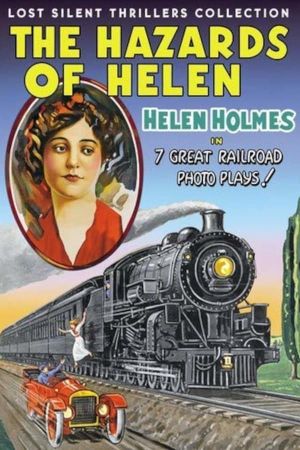 The Hazards of Helen: Episode13, The Escape on the Fast Freight's poster image
