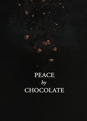 Peace by Chocolate's poster