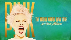 P!NK: The Truth About Love Tour - Live from Melbourne's poster