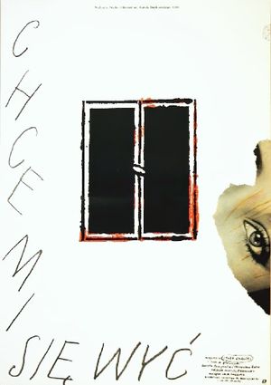 Chce mi sie wyc's poster