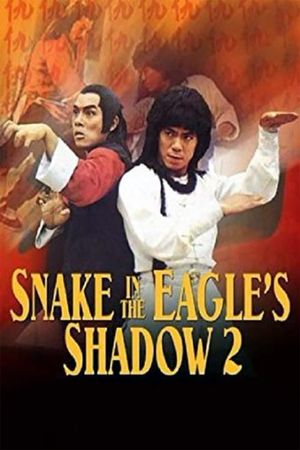 Snake in the Eagle's Shadow II's poster