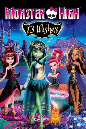 Monster High: 13 Wishes's poster