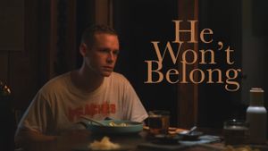 He Won't Belong's poster