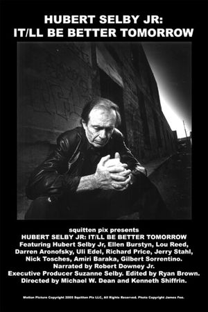 Hubert Selby Jr: It/ll Be Better Tomorrow's poster