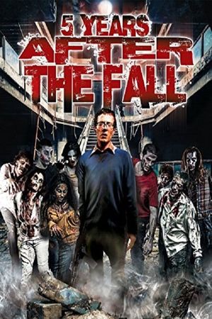 5 Years After the Fall's poster