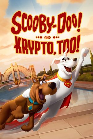 Scooby-Doo! and Krypto, Too!'s poster