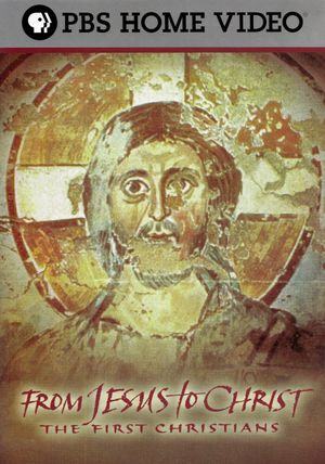 From Jesus to Christ: The First Christians's poster
