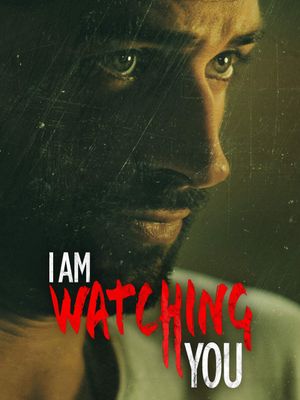 I Am Watching You's poster image