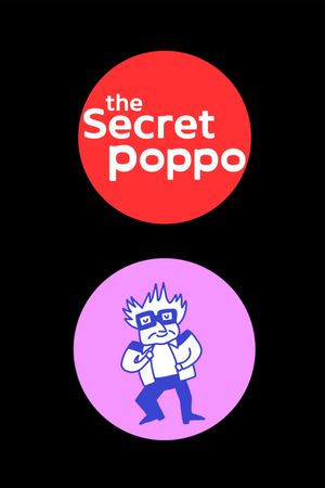 The Secret Poppo's poster