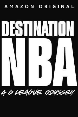 Destination NBA: A G League Odyssey's poster