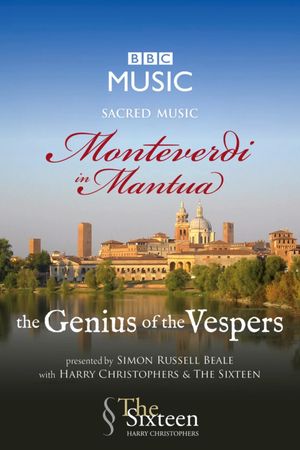 Monteverdi in Mantua - The Genius of the Vespers's poster