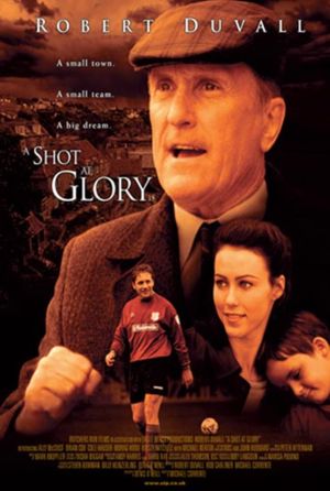 A Shot at Glory's poster