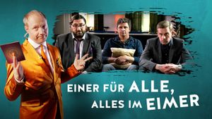 Einer für alle, alles im Eimer's poster